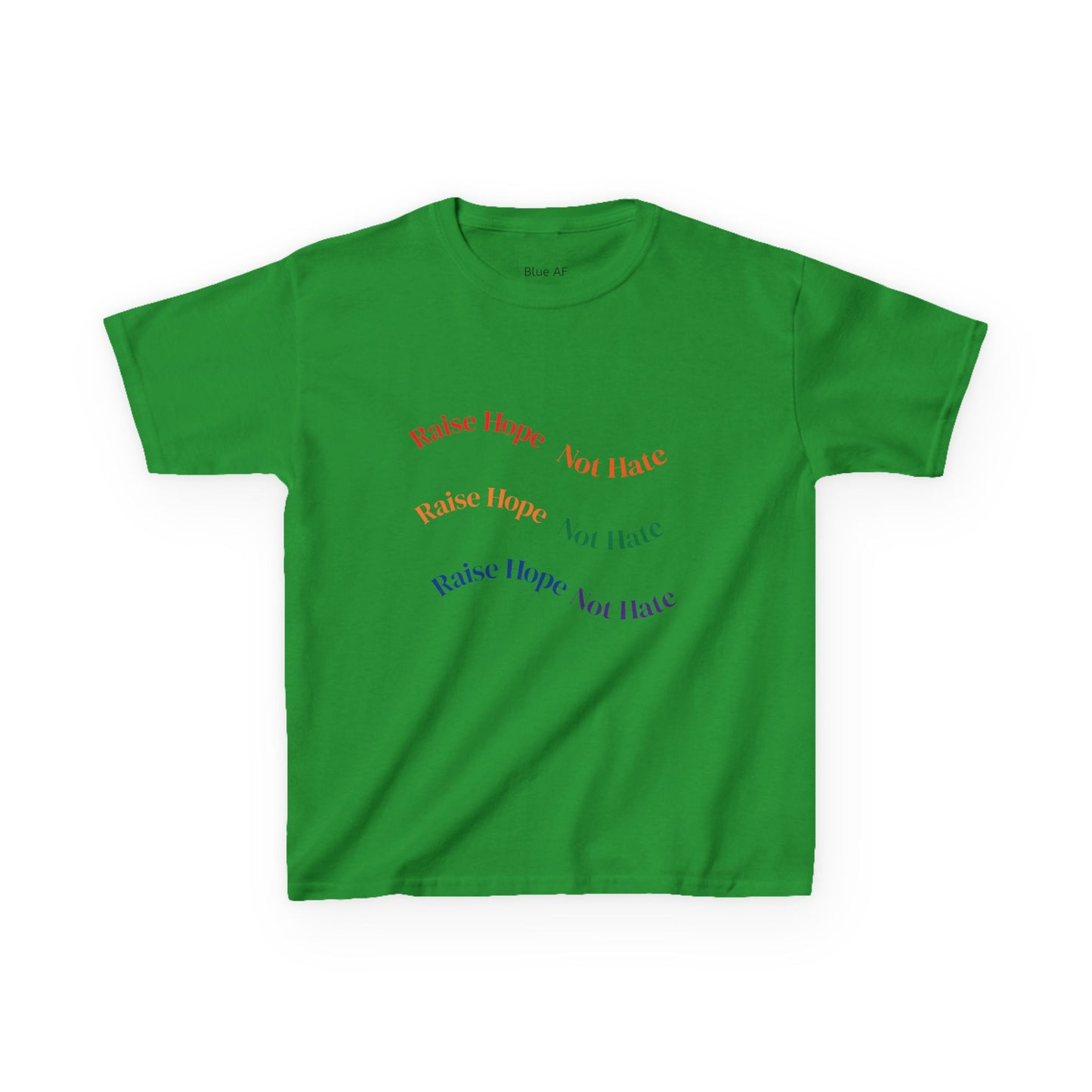 Raise Hope, Not Hate- Kids T-Shirt, personalizable tee