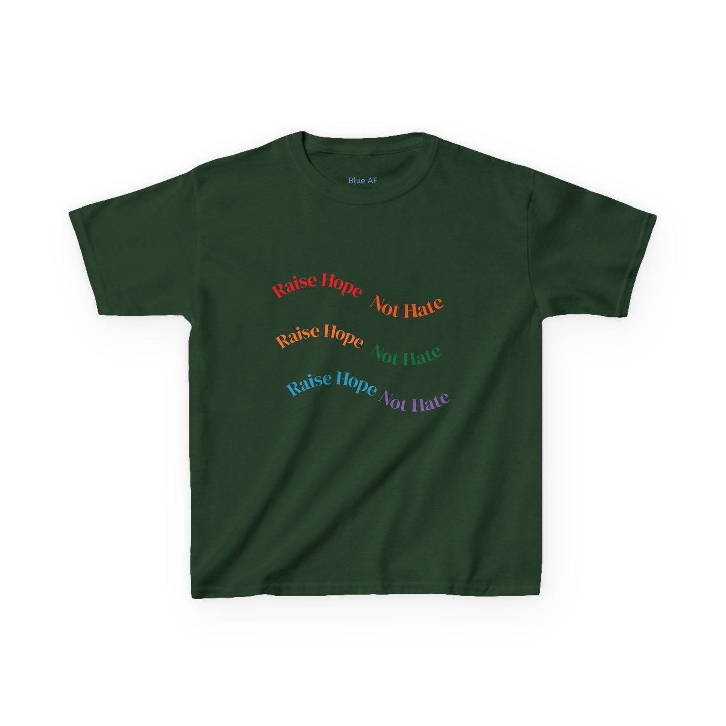 Raise Hope, Not Hate- Kids T-Shirt, personalizable tee