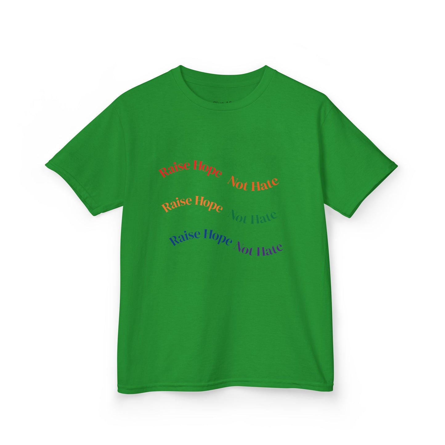Raise Hope, Not Hate- Kids T-Shirt, personalizable tee