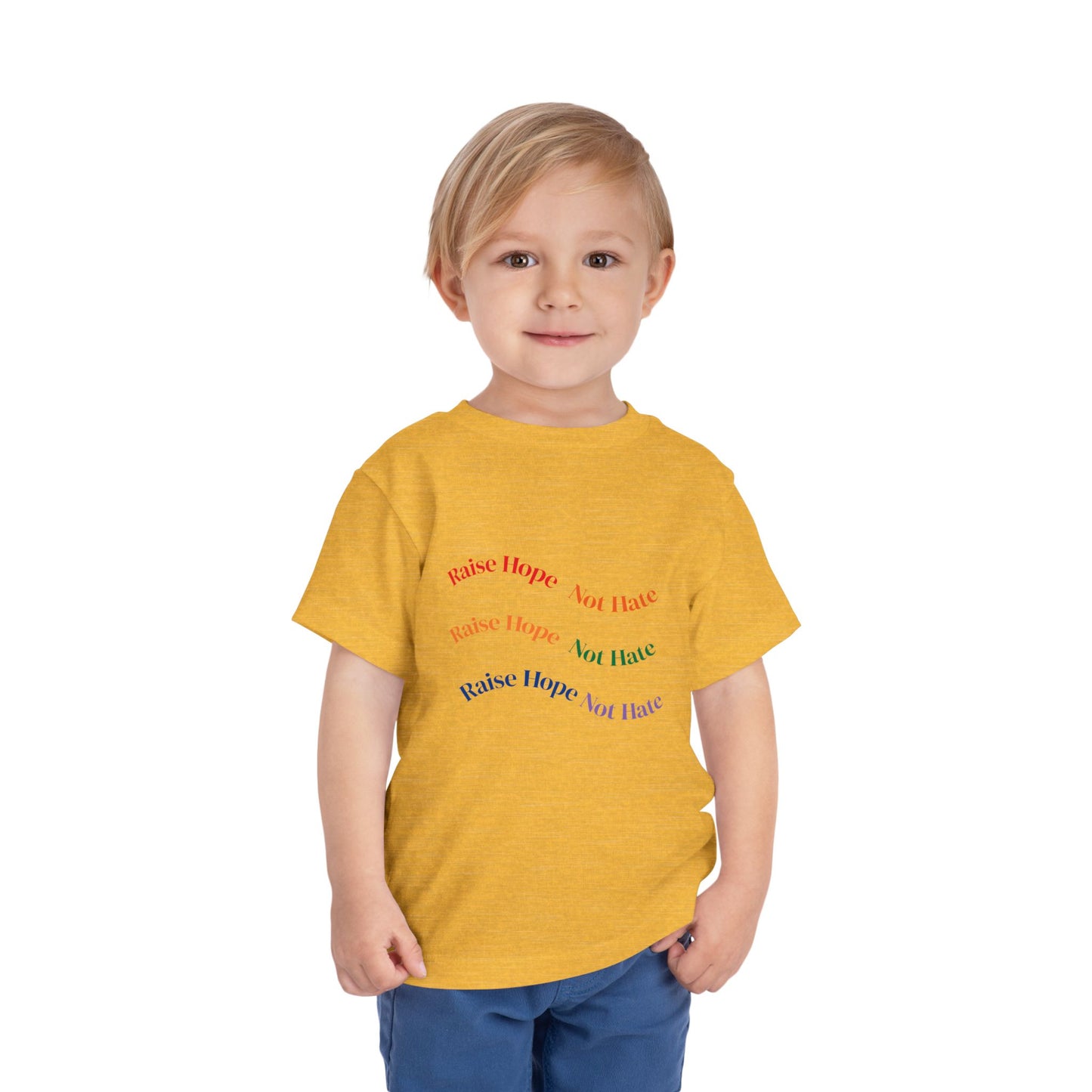 Raise Hope, Not Hate- Toddler T-Shirt, Kindness tee