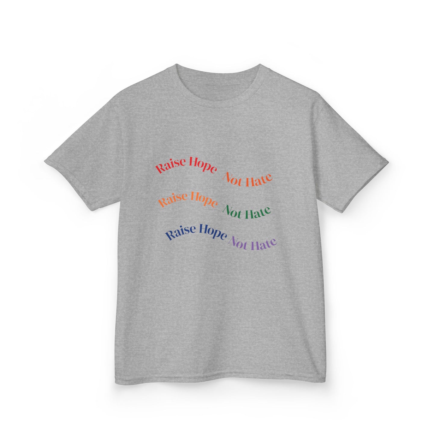 Raise Hope, Not Hate- Kids T-Shirt, personalizable tee