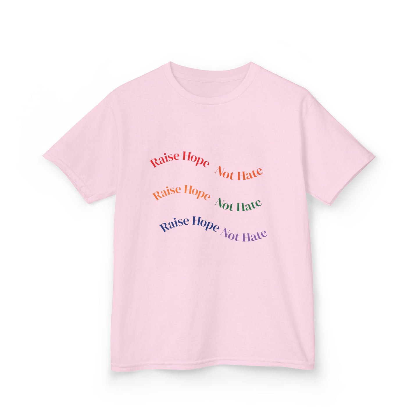 Raise Hope, Not Hate- Kids T-Shirt, personalizable tee