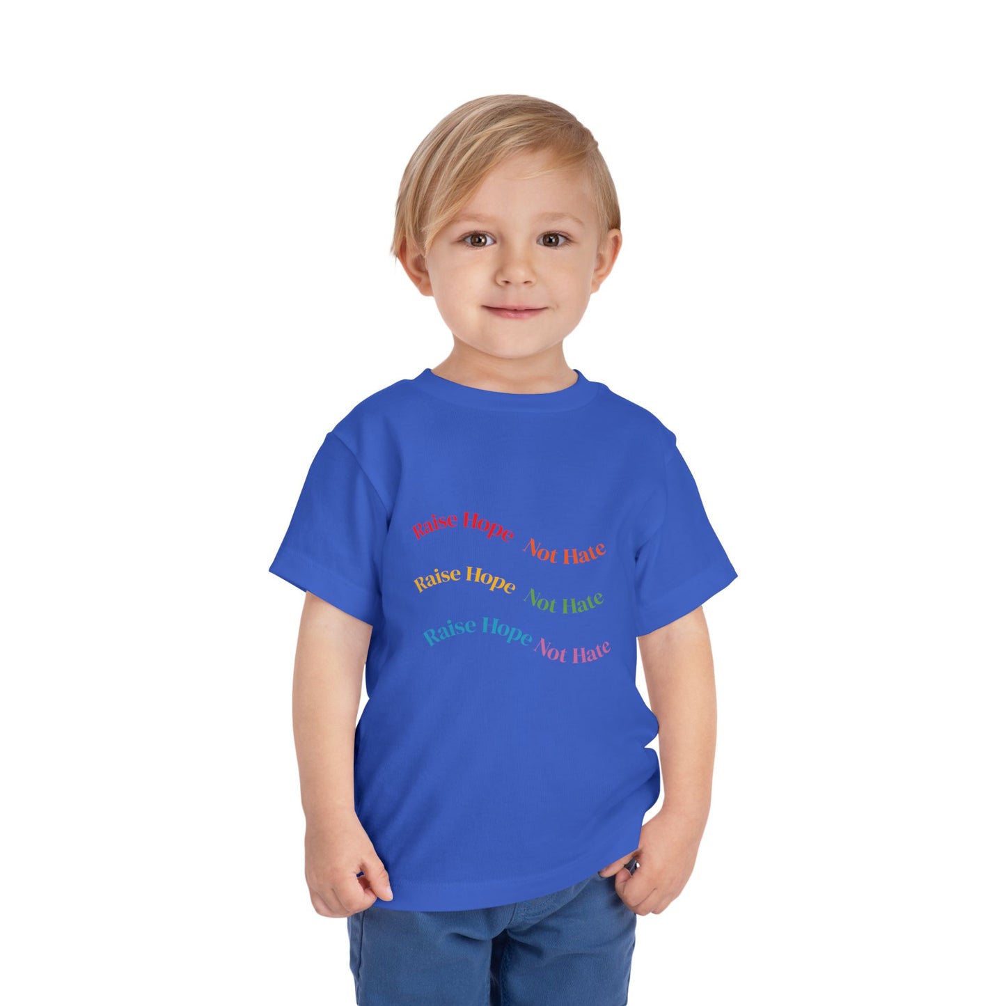 Raise Hope, Not Hate- Toddler T-Shirt, Kindness tee
