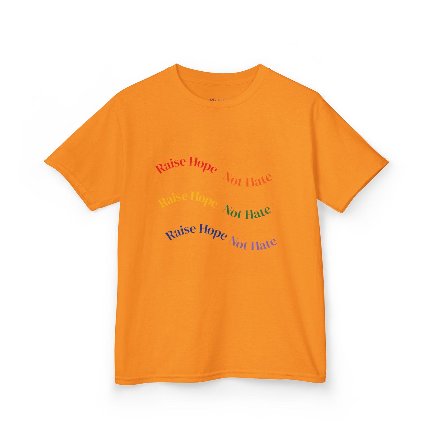Raise Hope, Not Hate- Kids T-Shirt, personalizable tee