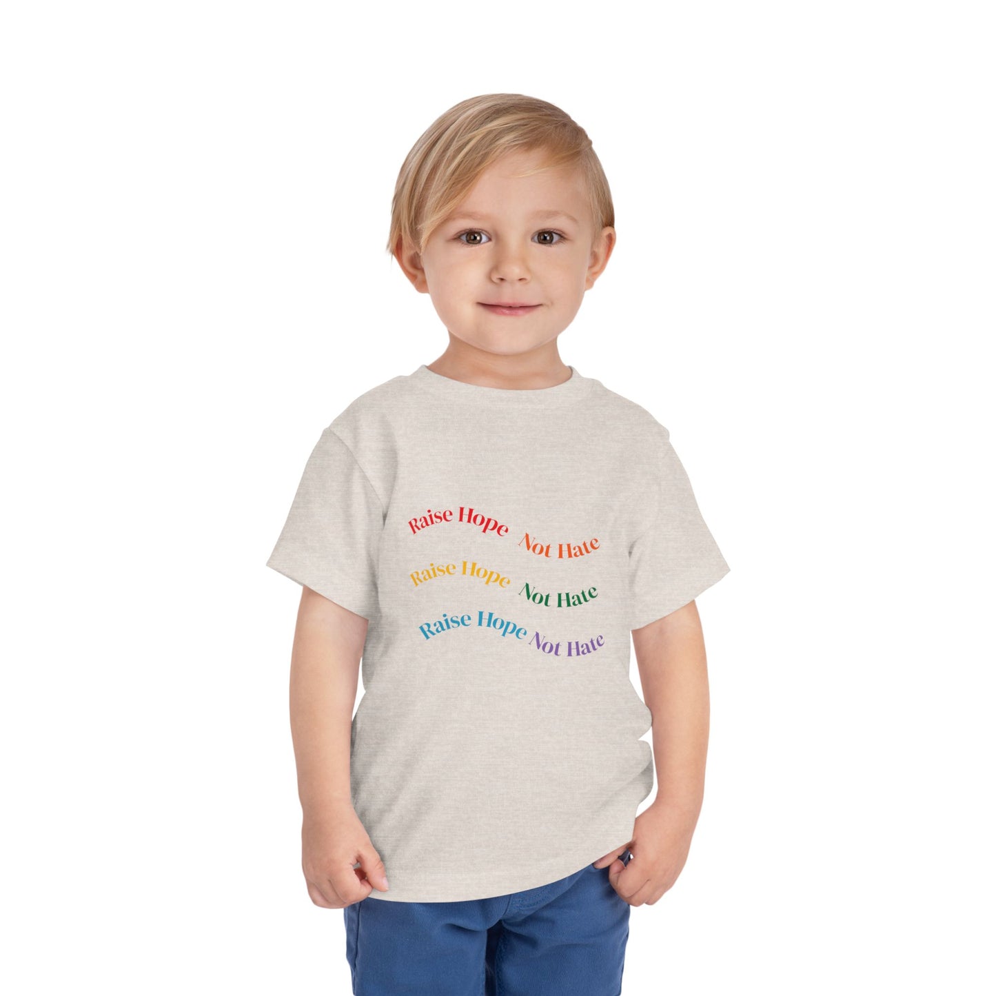 Raise Hope, Not Hate- Toddler T-Shirt, Kindness tee