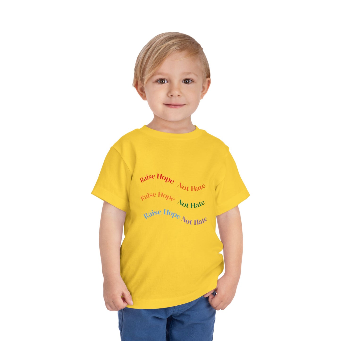 Raise Hope, Not Hate- Toddler T-Shirt, Kindness tee