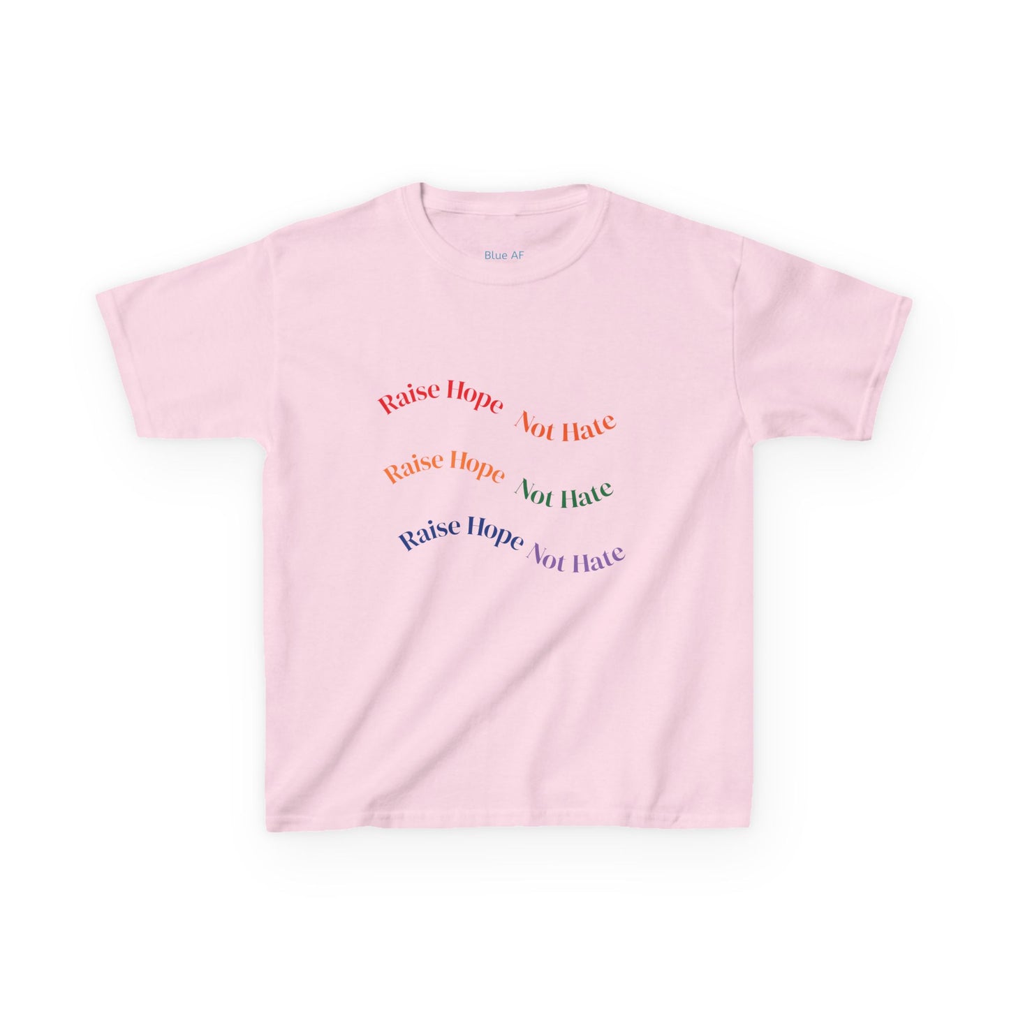 Raise Hope, Not Hate- Kids T-Shirt, personalizable tee