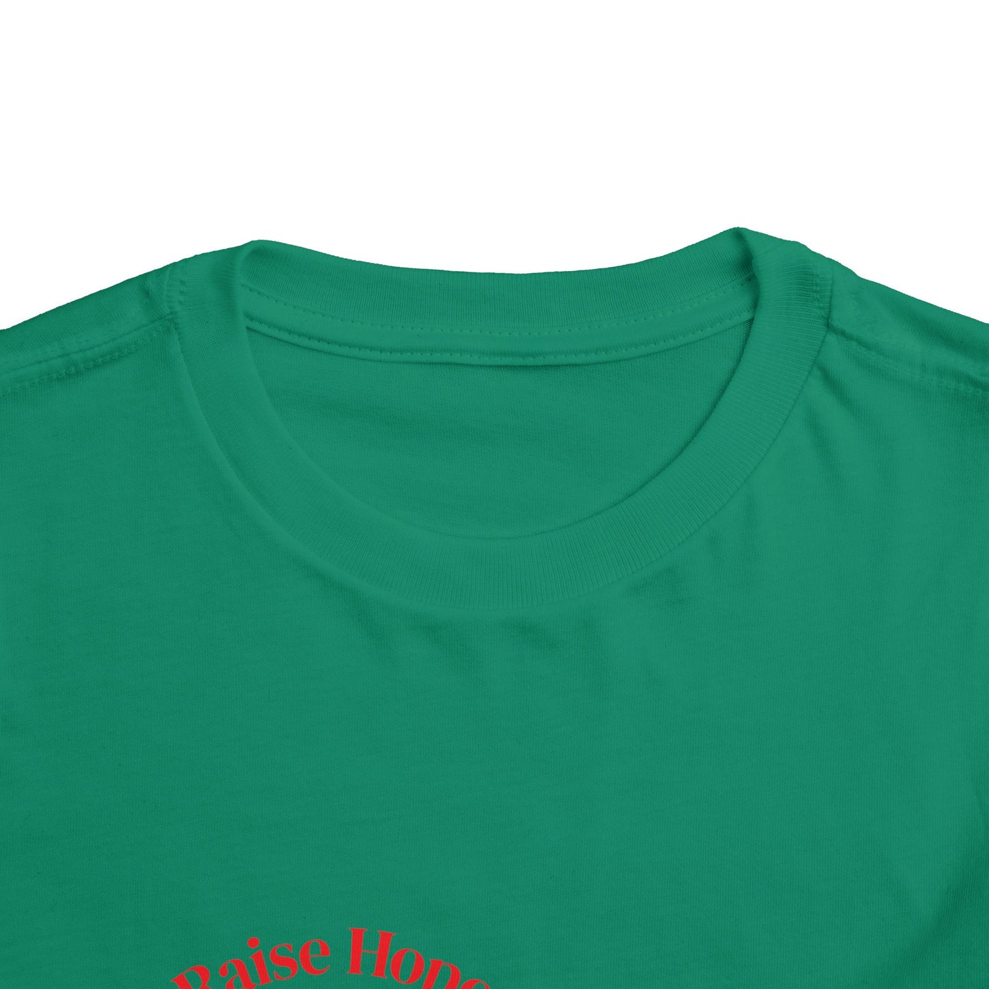 Raise Hope, Not Hate- Toddler T-Shirt, Kindness tee