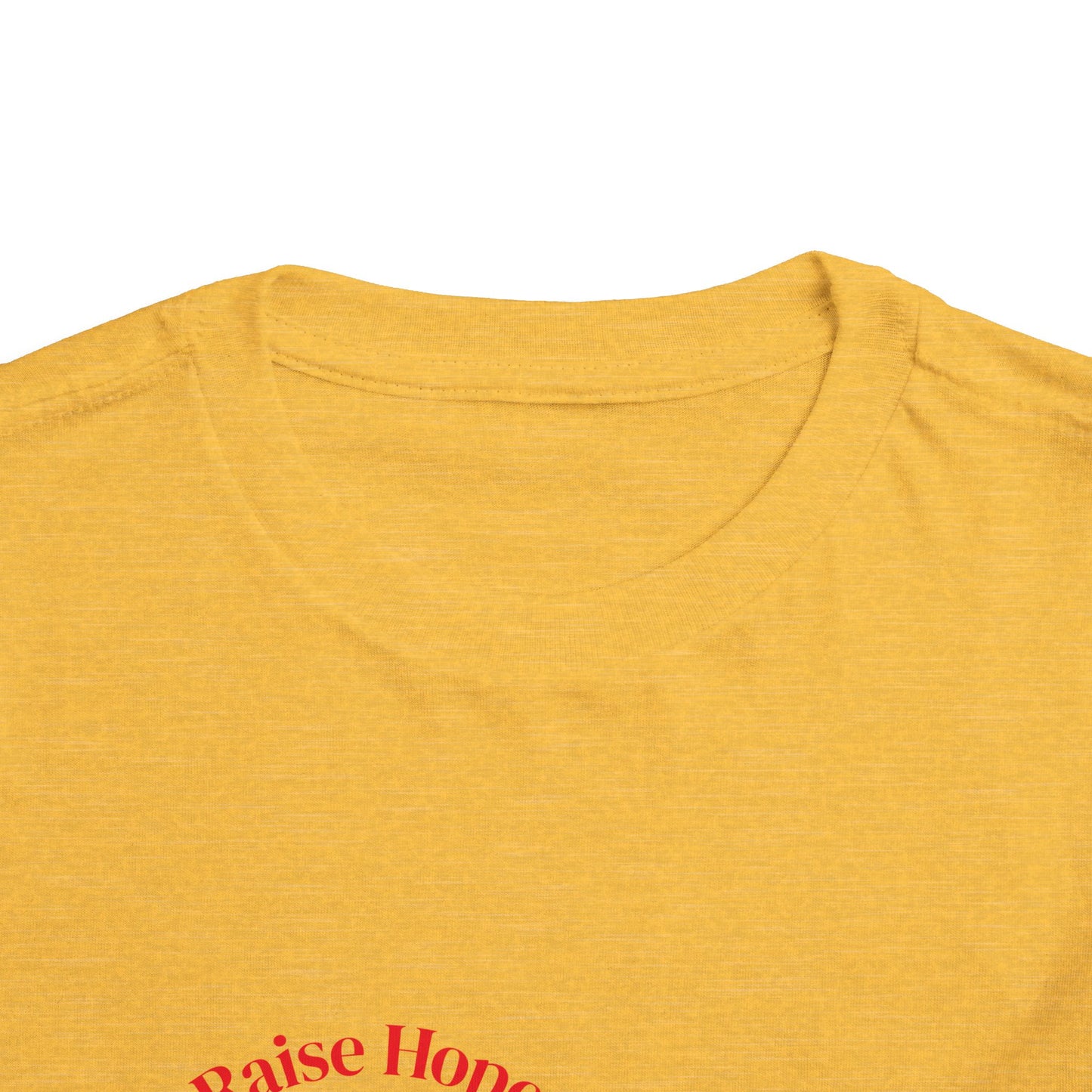 Raise Hope, Not Hate- Toddler T-Shirt, Kindness tee