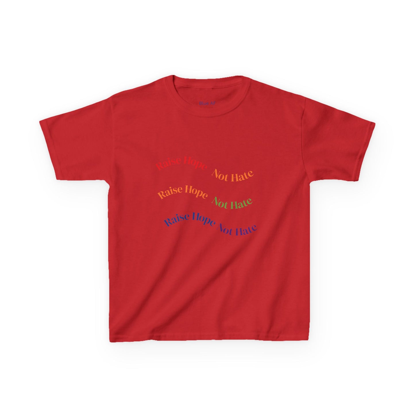 Raise Hope, Not Hate- Kids T-Shirt, personalizable tee