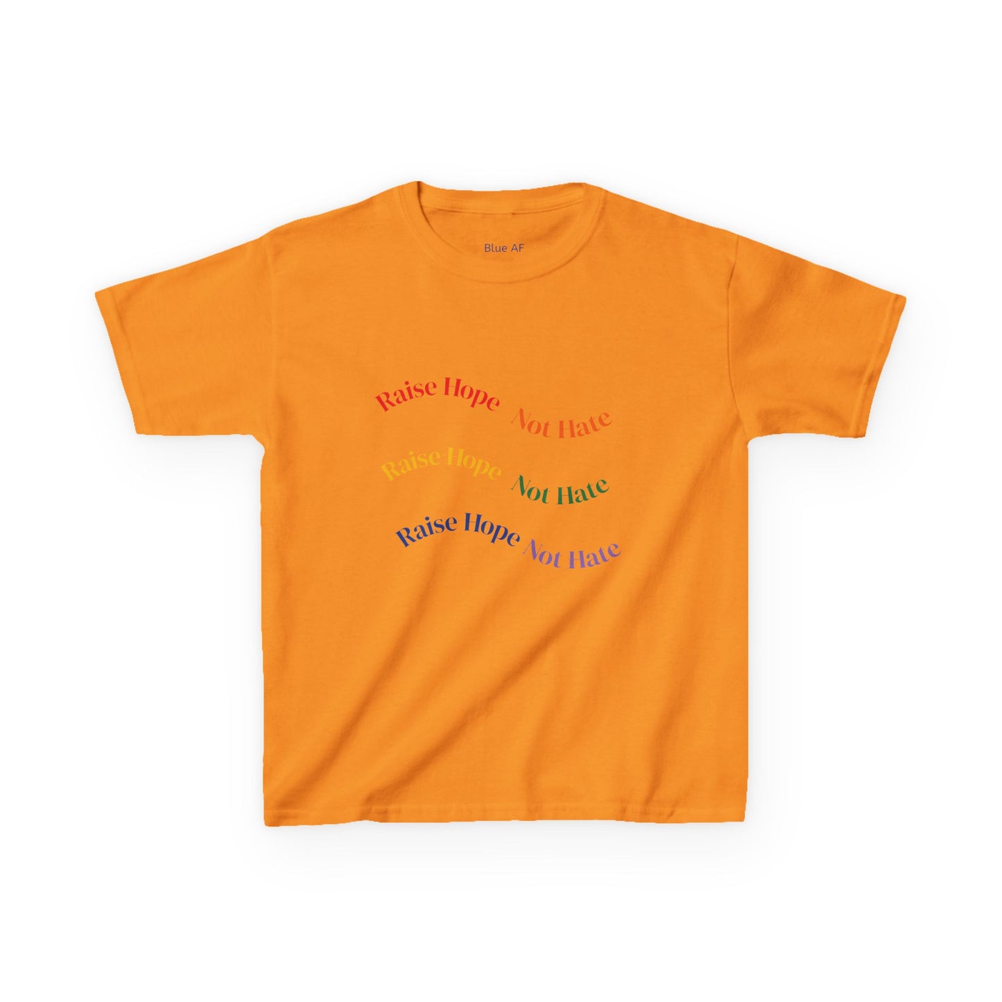 Raise Hope, Not Hate- Kids T-Shirt, personalizable tee