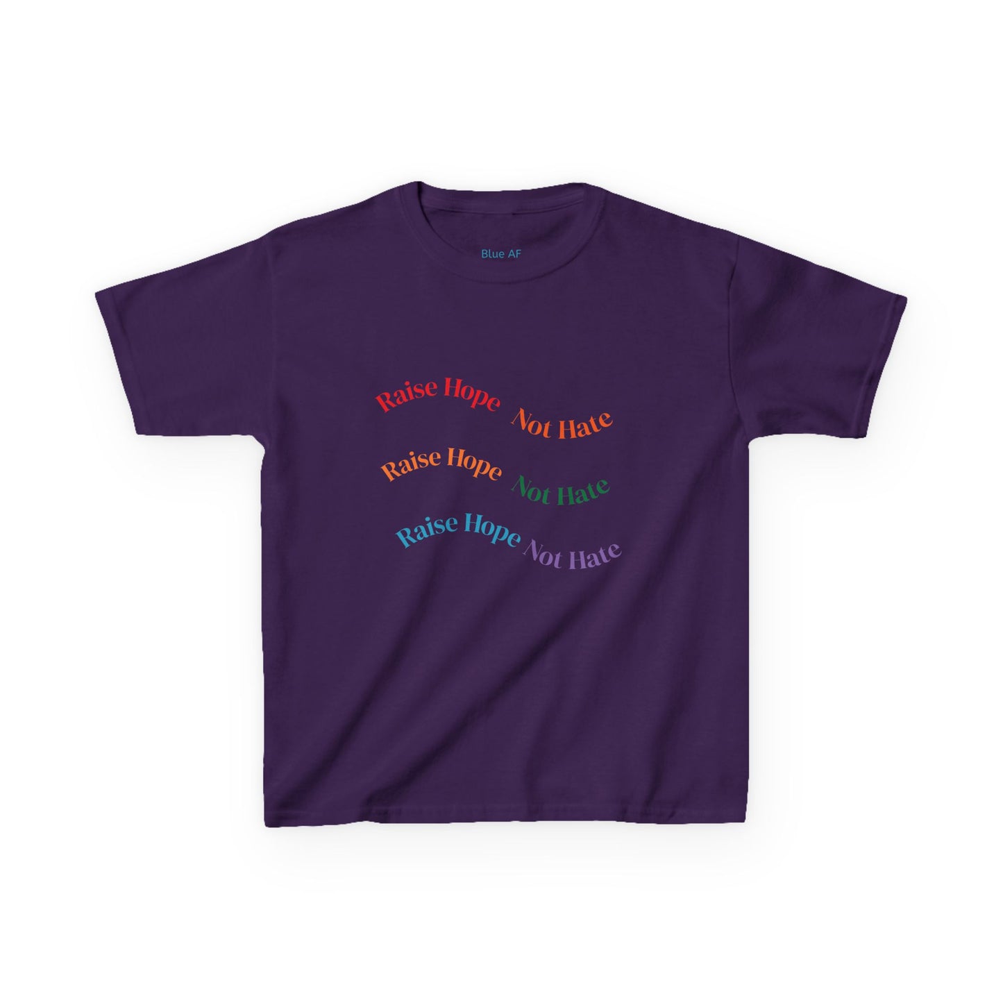 Raise Hope, Not Hate- Kids T-Shirt, personalizable tee