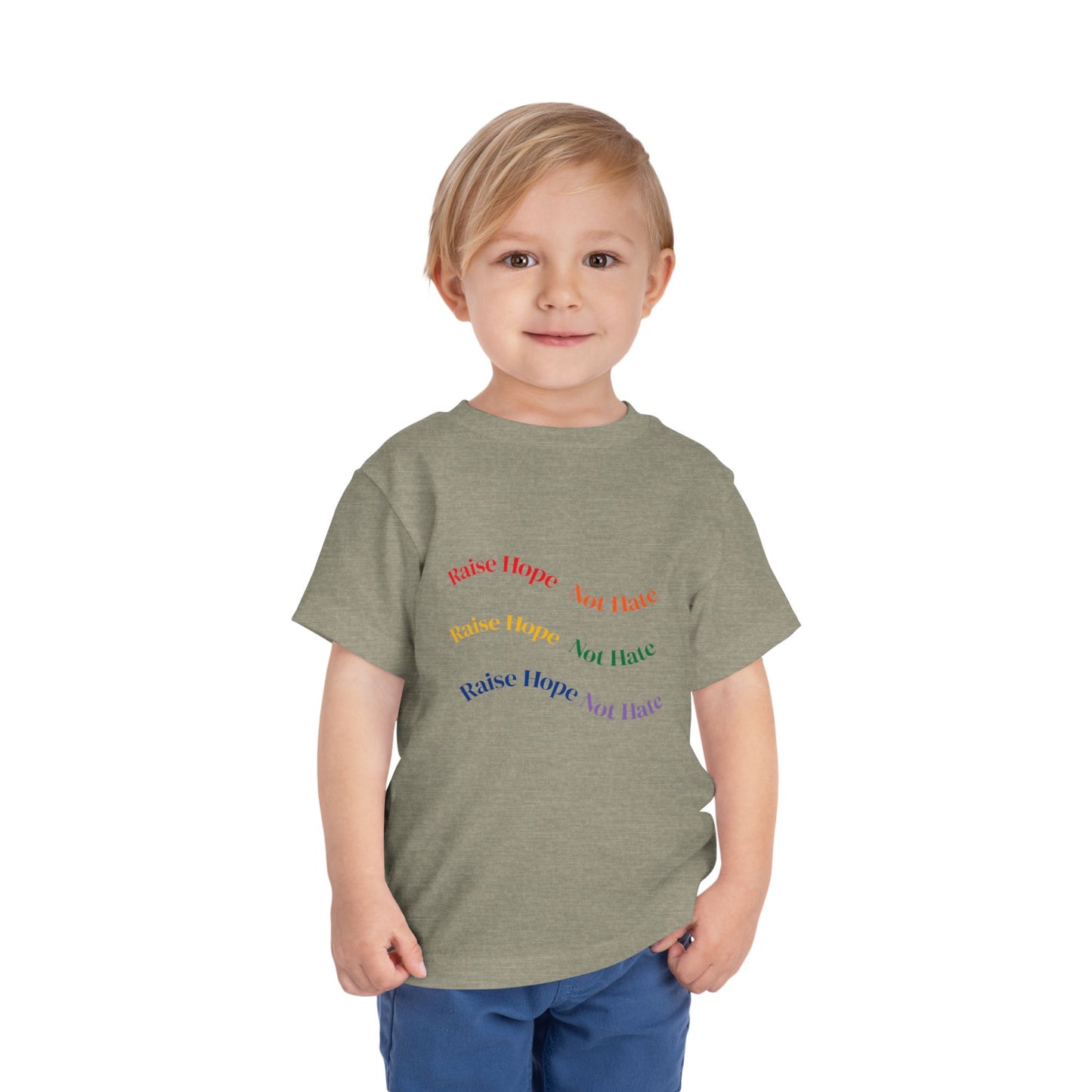 Raise Hope, Not Hate- Toddler T-Shirt, Kindness tee