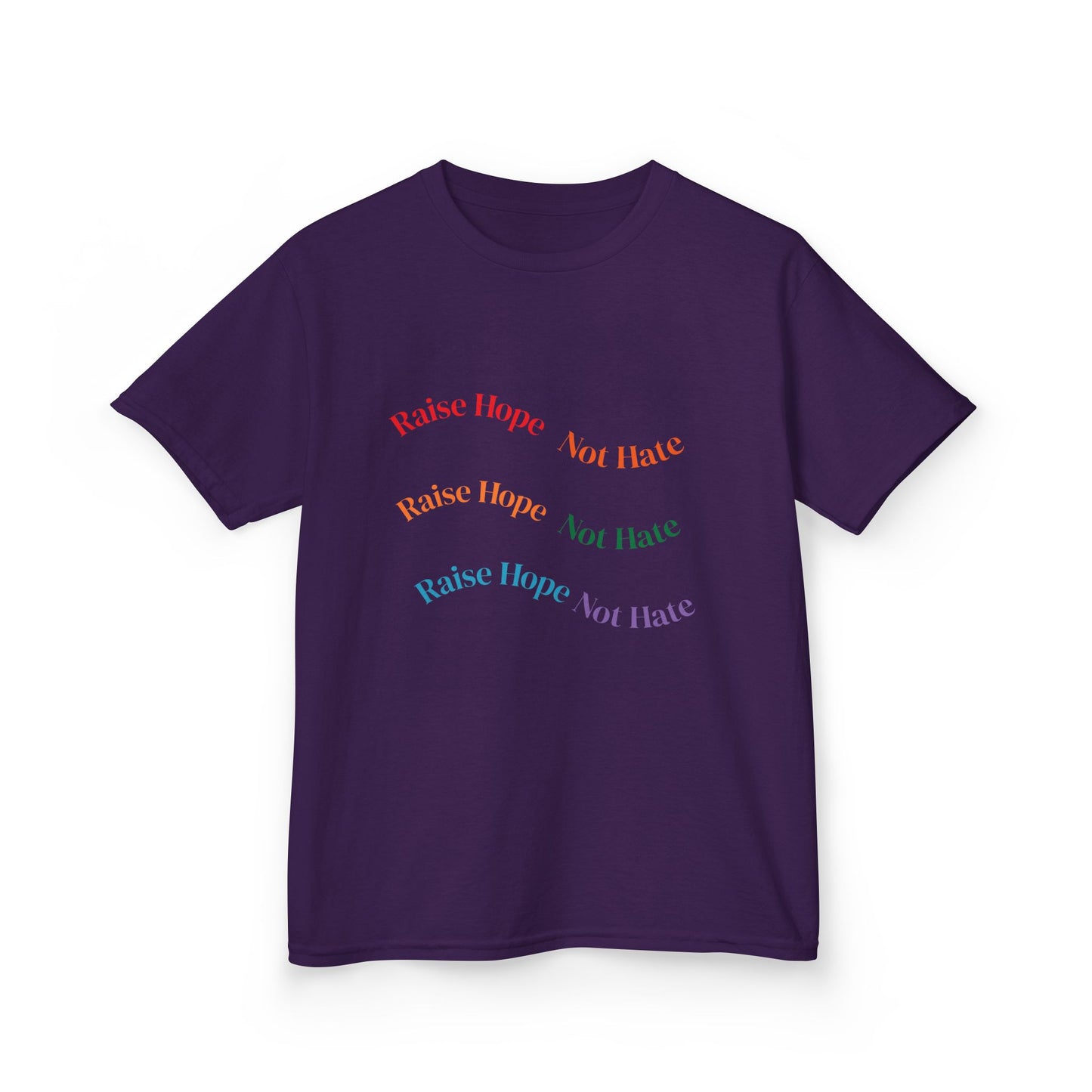 Raise Hope, Not Hate- Kids T-Shirt, personalizable tee