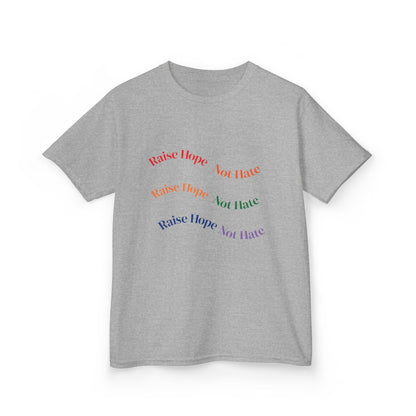 Raise Hope, Not Hate- Kids T-Shirt, personalizable tee