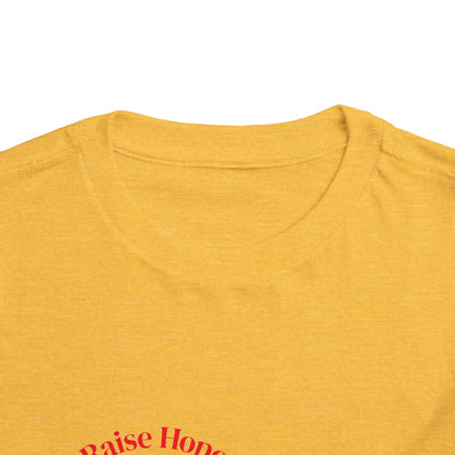 Raise Hope, Not Hate- Toddler T-Shirt, Kindness tee