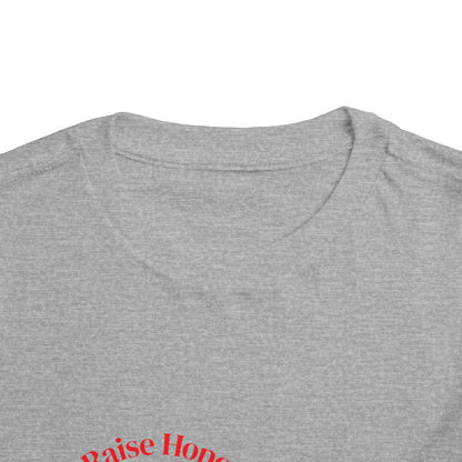 Raise Hope, Not Hate- Toddler T-Shirt, Kindness tee